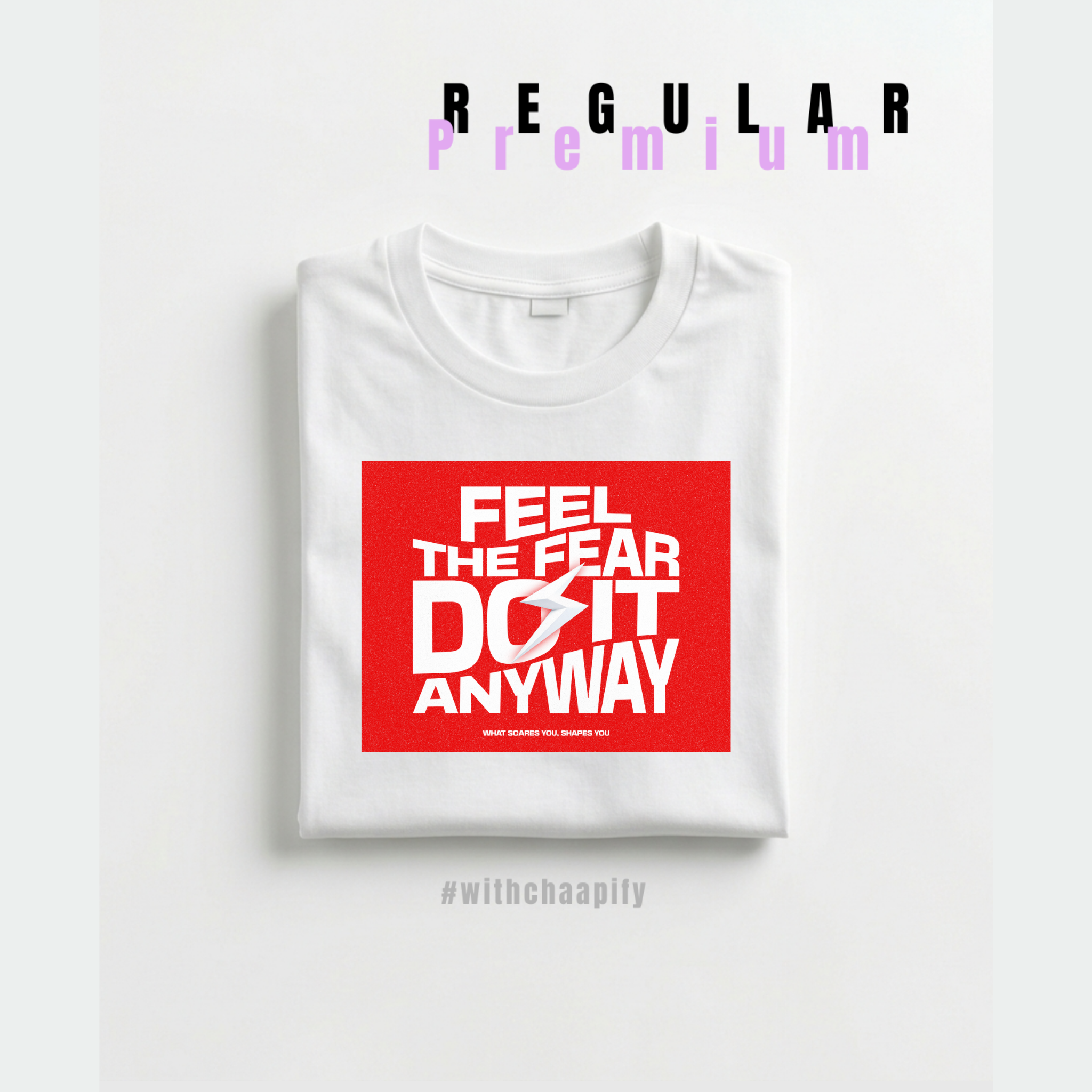 Feel the Fear Tshirt